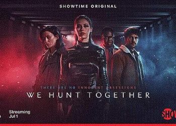 Showtime Sets New Premiere Date for Season Two of “We Hunt Together” and Releases Official Trailer [VIDEO]