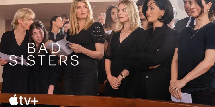 Apple TV+ Debuts Trailer for New Dark Comedy “Bad Sisters,” from Award-Winning Creator and Star Sharon Horgan