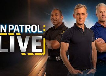 “On Patrol: Live” to Feature Law Enforcement Agencies in Florida, Indiana, Nevada, New Jersey, New Mexico, and South Carolina