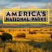 National Geographic Celebrates Iconic Landscapes Across the U.S. This Summer in “America’s National Parks”