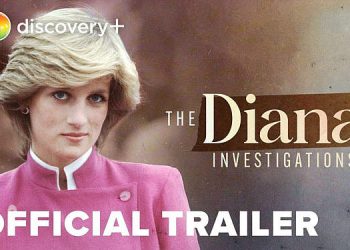 discovery+ Debuts First Look at Docuseries “The Diana Investigations” Exclusive New Insights Into the Tragedy That Shocked the World [VIDEO]