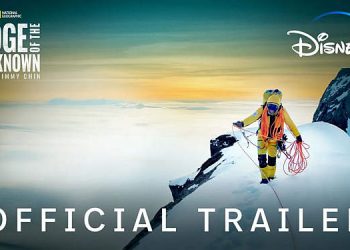 National Geographic Dives Into the Minds of the World’s Greatest Adventure Athletes in New 10-Part Series “Edge of the Unknown with Jimmy Chin” [VIDEDO]