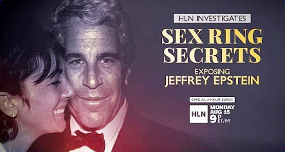 “HLN Investigates” to Examine Jeffrey Epstein and Ghislaine Maxwell, Sherri Papini, and Gabby Petito Cases in Series of Investigative Specials