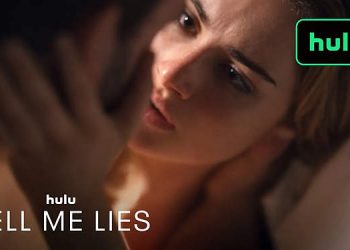 New Trailer for the Hulu Original Series “Tell Me Lies” [VIDEO]