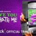 Official Trailer for the Peacock Original “I Love You, You Hate Me” [VIDEO]