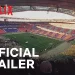 Official Netflix Trailer for “FIFA Uncovered” [VIDEO]