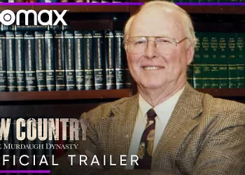 HBO Max Announces Original Documentary Series “Low Country: The Murdaugh Dynasty,” Debuting November 3 [VIDEO]