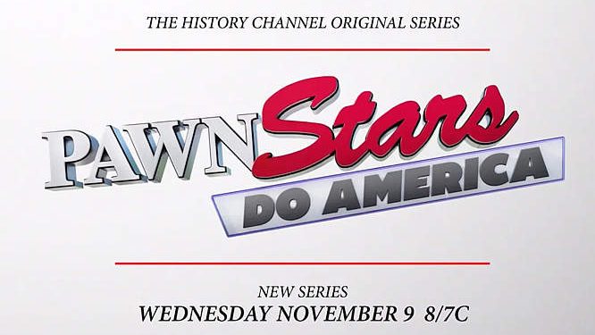 The History Channel’s Popular “Pawn Stars” Hits the Road for the First Time Visiting Eight Cities Across America in Search of Rare Items in the New Series “Pawn Stars Do America” Premiering Wednesday, November 9 @ 8PM ET/PT [VIDEO]