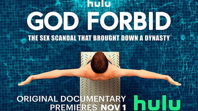 Trailer Debut for the Hulu Original Documentary “God Forbid: The Sex Scandal that Brought Down a Dynasty” [VIDEO]