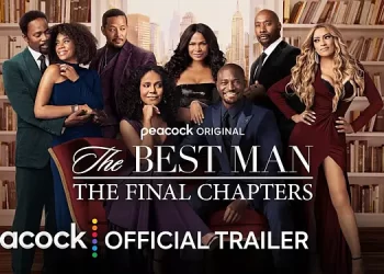 Official Peacock Original Trailer “The Best Man: The Final Chapters” [VIDEO]