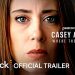 Official Trailer for the Peacock Original “Casey Anthony: Where the Truth Lies” [VIDEO]