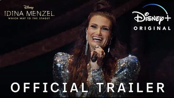 Disney+ Debuts Official Trailer for Upcoming Documentary About Tony Award-Winning Icon “Idina Menzel: Which Way to the Stage?”