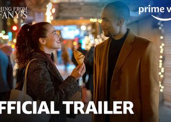 Official Prime Video Trailer for “Something from Tiffany’s” [VIDEO]