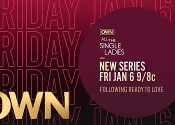 OWN to Debut Provocative New Unscripted Series “All the Single Ladies” on Friday, January 6 @ 9PM ET/PT
