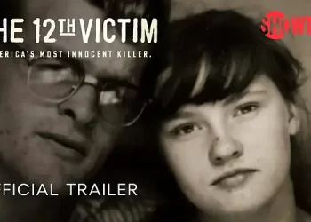 Showtime Documentary Films Announces “The 12th Victim” Four-Part Series Premieres on Friday, February 17 @ 8 PM ET/PT [VIDEO]