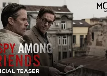 “A Spy Among Friends” (MGM+ 2023 Series) – Official Teaser [VIDEO]