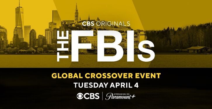 The Teams from “FBI,” “FBI: International” and “FBI: Most Wanted” Join Forces in an Action-Packed New Global Crossover Event, Tuesday, April 4 on CBS