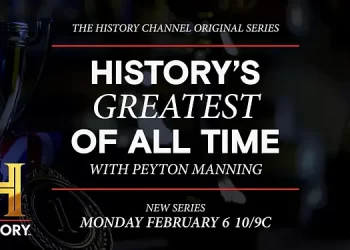 The History Channel to Premiere New Series “History’s Greatest of All Time with Peyton Manning” on Monday, February 6 [VIDEO]