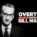 “Overtime,” The “Real Time with Bill Maher” Post-Show Segment Comes to CNN Friday Nights @ 11:30PM ET