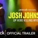 Peacock Adds to Stand-Up Slate with “Josh Johnson: Up Here Killing Myself” [VIDEO]