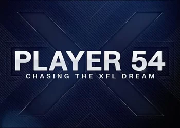 XFL and ESPN Announce Debut for Original Docuseries “Player 54: Chasing the XFL Dream” and Unveil New Official Trailer [VIDEO]