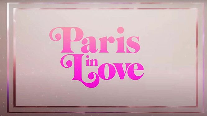 Peacock Announces Second Season Renewal of Hit Original Series “Paris in Love”