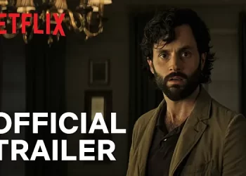 Official Netflix Trailer for “You” Season 4 Part 2 [VIDEO]