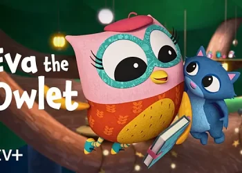 Apple TV+ Debuts Trailer for Delightful New Kids and Family Series “Eva the Owlet,” Premiering Friday, March 31 [VIDEO]