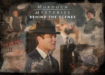 “Murdoch Mysteries” Behind the Scenes Clips [VIDEO]