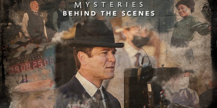 “Murdoch Mysteries” Behind the Scenes Clips [VIDEO]