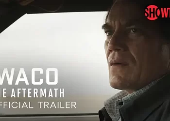 New Limited Series – “Waco: The Aftermath” Premieres on Sunday, April 16 @ 10PM on Showtime [VIDEO]