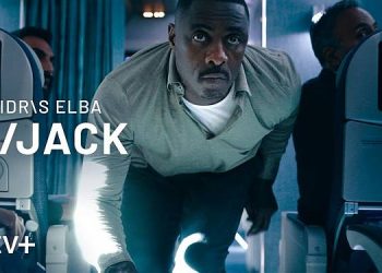 Apple’s Upcoming Thriller “Hijack,” Starring and Executive Produced by Idris Elba, Debuts Trailer [VIDEO]