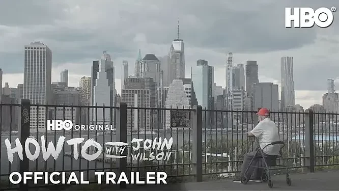 Third and Final Season of the HBO Original Docu-Comedy Series “How to with John Wilson” Debuts July 28 [VIDEO]