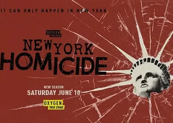 Oxygen True Crime’s “New York Homicide” Premieres Saturday, June 10 @ 9:00PM ET/PT [VIDEO]