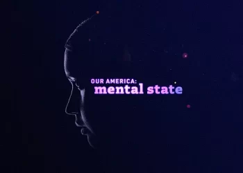 The Documentary “Our America: Mental State” to Premiere on Hulu Friday, May 26, and Will Air Across the Eight ABC Owned Television Stations Beginning May 27 [VIDEO]