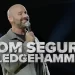 “Tom Segura: Sledgehammer” Will Premiere Globally on Netflix on July 4th