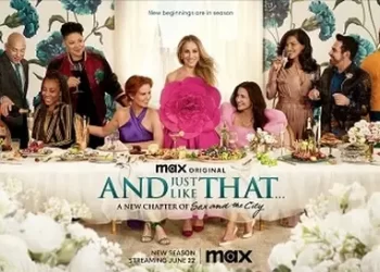 Season Two of “And Just Like That…” Debuts June 22 on Max