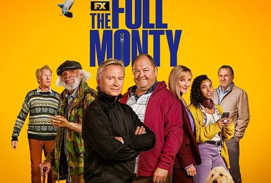FX Reveals Official the Trailer and Premiere Date for New Original Series “The Full Monty” from FX and Searchlight Television [VIDEO]