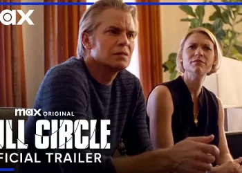 Official Trailer for the Max Crime-Drama – “Full Circle” [VIDEO]