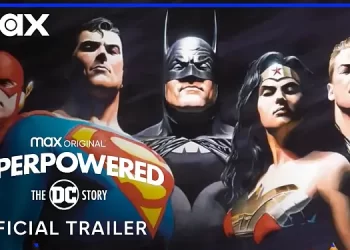 Three-Part Max Original Documentary Series “Superpowered: The DC Story” to Debut July 20 [VIDEO]