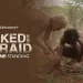 Discovery Channel Orders Mid-Season Pickup of the Hit Series “Naked and Afraid: Last One Standing” During Strong Debut