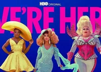 HBO Renews Emmy-Winning Unscripted Series “We’re Here” for a Fourth Season