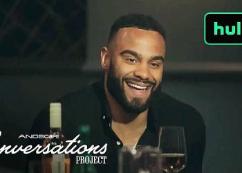 Official Hulu Trailer for “The Conversations Project” [VIDEO]