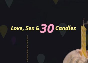 Official Netflix Trailer for “Love, Sex & 30 Candles” [VIDEO]