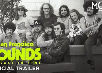 Official MGM+ Trailer “San Francisco Sounds: A Place in Time” (Docuseries) [VIDEO]