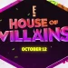 E! Gathers the Biggest, Baddest and Most Backstabbiest Reality Stars for Its New Outrageous Competition Series “House of Villains” [VIDEO]