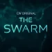 The CW Network Sets New Premiere for “The Swarm” on Tuesday, September 12 [VIDEO]