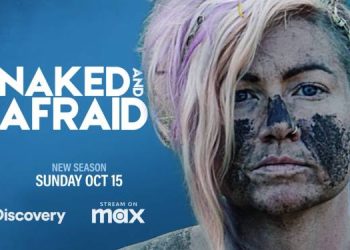 Superfans and Survivalists Take on the Unknown in the New Season of “Naked and Afraid” Premiering Sunday, October 15 @ 8PM ET/PT on Discovery Channel [VIDEO]