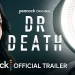 “Dr. Death” – Season 2 – Official Trailer – Peacock Original [VIDEO]
