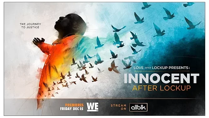 Compelling Limited Series, “Love After Lockup: Innocent After Lockup,” Premieres December 15 @ 10:30PM on WE tv [VIDEO]